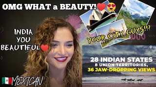 ?? OMG!  36 MOST BEAUTIFUL PLACES OF INDIA | REACTION | MEXICAN GIRL | INDIA