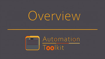 Automation Toolkit Overview