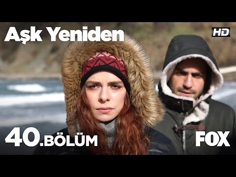 Aşk Yeniden 40. Bölüm