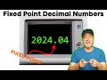 Fixed point decimal numbers  including fixed point arithmetic