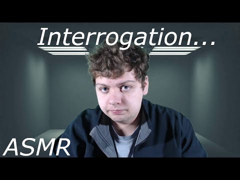 The Interrogation | ASMR