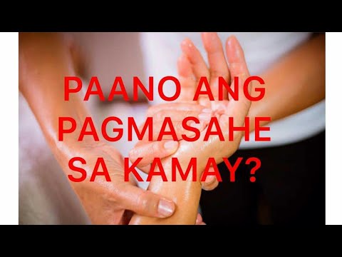 PAANO ANG PAGMASAHE SA KAMAY | Sissy Sheila