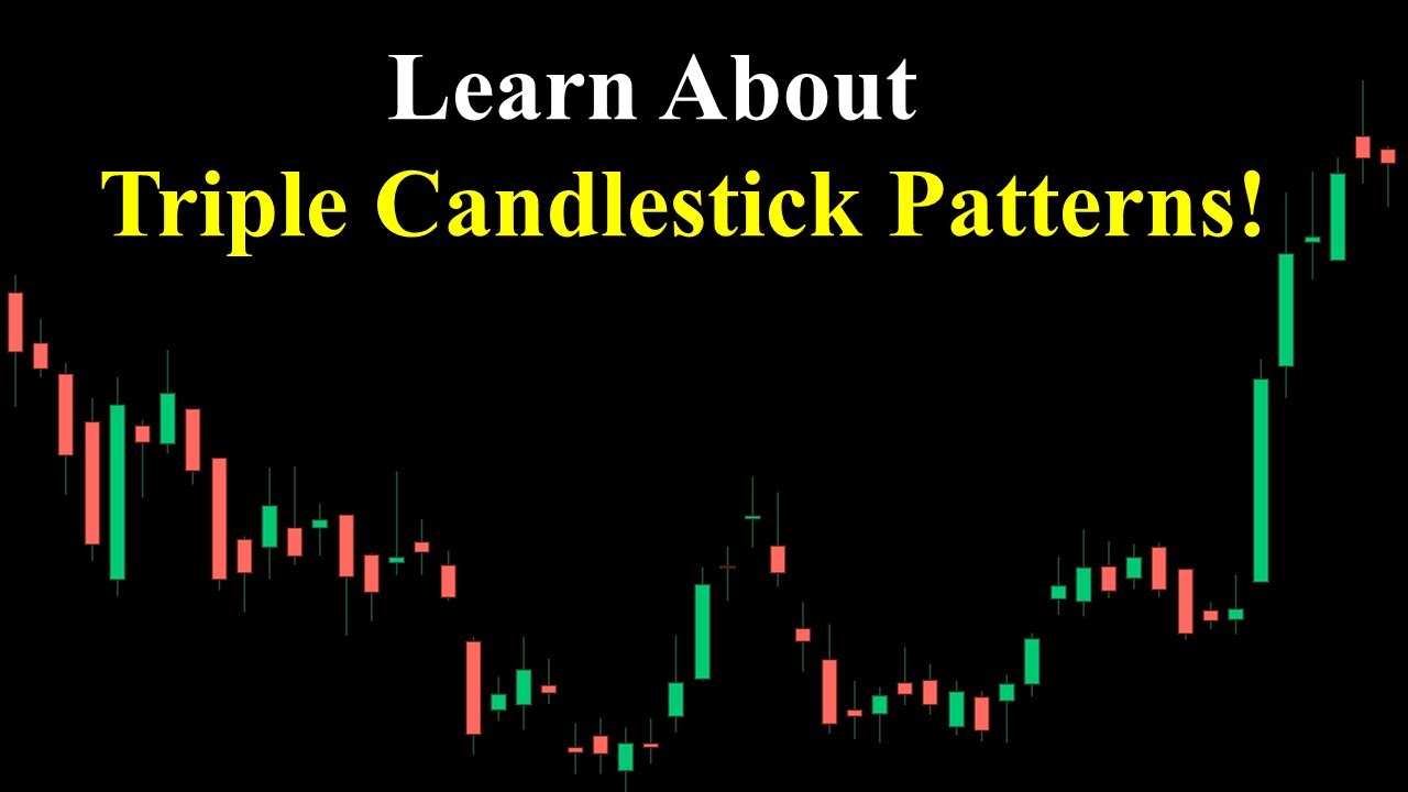 Learn About Triple Candlestick Patterns!