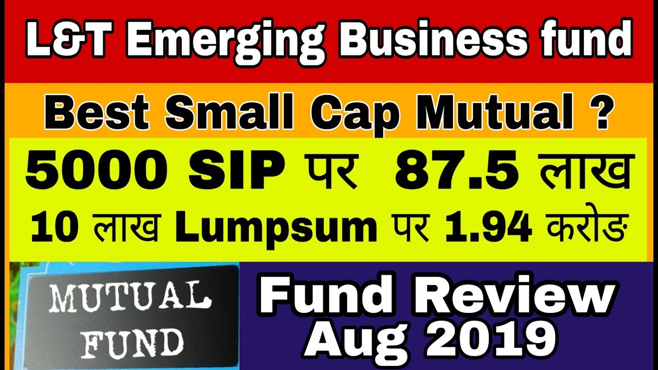 Mutual Fund Review | L&T Emerging Businesses Fund Review In Hindi | Best Mutual Fund | Small cap
