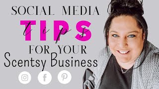 Social Media Tips for Video and Pictures in Your Scentsy Business