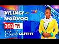 VILINGI WA MAUVOO 9PM 28TH APRIL 2026 WINAKE CAROL MUTETI 