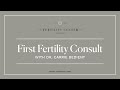 What Happens During the First Fertility Visit with Dr. Carrie Bedient?