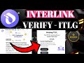 Interlink TGE Update। Interlink ITL Listing  Update । Interlink Verify ITLG  Update ।
