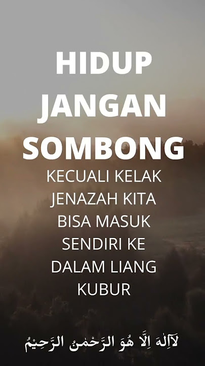 Hidup jangan sombong