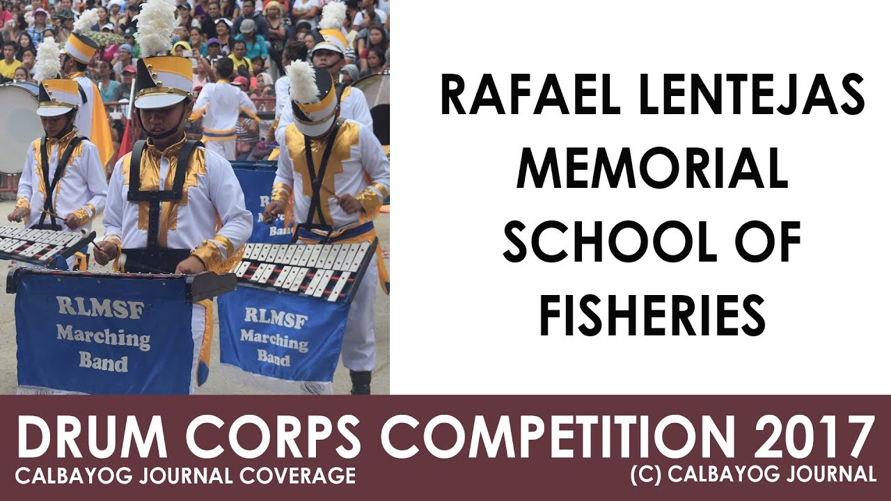 DRUM CORPS COMPETITION 2017 RAFAEL LENTEJAS MEMORIAL SCHOOL OF