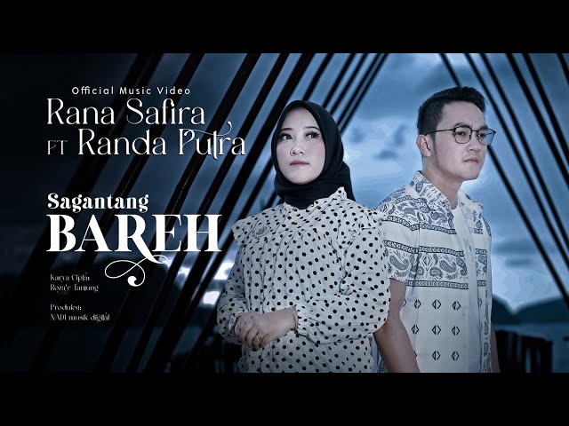 Rana Safira Ft. Randa Putra - Sagantang Bareh (Official Music Video) class=