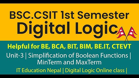Unit-3 10 | MinTerm & MaxTerm | BScCsit Exam Prep LIVE Online Class| CSIT Tutorial by #AashikaKhanal