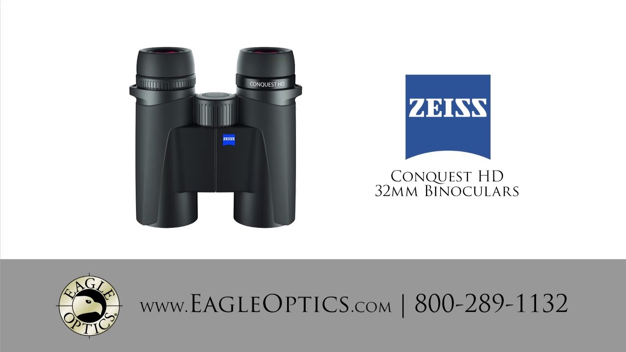 Zeiss Conquest HD 32mm Binoculars YouTube