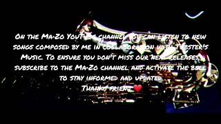 Subscribe and follow us on this new MaZo2 YouTube channel with new releases of unreleased songs