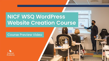 NICF WSQ Wordpress Website Creation Course Preview Video | Equinet Academy