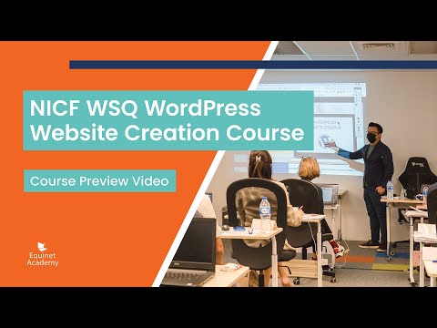NICF WSQ Wordpress Website Creation Course Preview Video | Equinet Academy