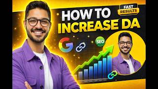 How to Increase DA Fast 🚀 | Boost Domain Authority in 2026 (Proven SEO Tips)