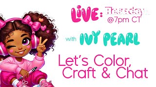 LIVE: Coloring and Crafty Haul - Let's Chat!