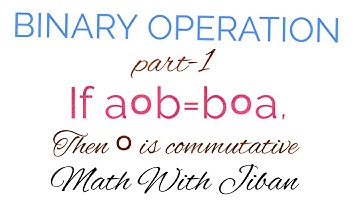 Binary Operation  Part 1//দ্বিপদ প্রক্রিয়া//Class xii//Math With Jiban