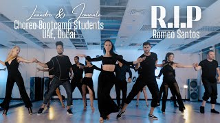 Leandro & Jomante Choreo Bootcamp Students | RIP - Romeo Santos | UAE, Dubai 2023