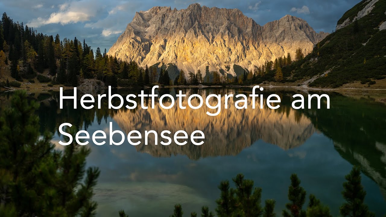 Herbstfotografie am Seebensee