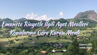Emanete Riayetle İlgili Ayet Mealleri, Konularına Göre Kuran Meali