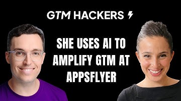 She uses AI to amplify the GTM strategy of AppsFlyer.