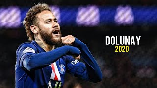 Neymar Jr • Reynmen - Dolunay | 2020