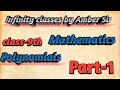 Polynomials||class-9th and 10th||introduction ||in hindi by Amber SIr||PART-1