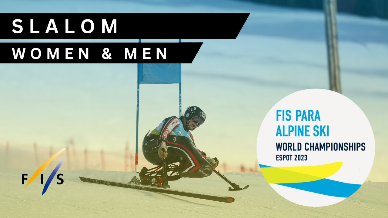 LIVE Run 2 Men and Women Slalom - FIS PARA Alpine Ski World Championships