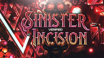 (Verification) Sinister Incision (Extreme Demon) By ItsHybrid & others - 100% | MrSpaghetti