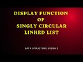Display Function of Singly Linked List (Data Structure Using C)