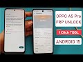 OPPO A5 Pro (CPH2711) FRP BYPASS Android 15 – 1 Click Unlock by CF Tool | Rent CF Tool/UnlockTool