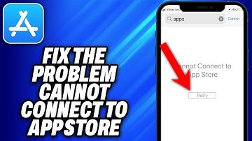 How To Fix The Problem Cannot Connect To App Stor (2025) - Easy Fix