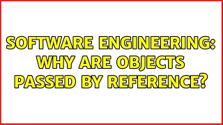 Celebrity Software Engineering: Why are objects passed by reference? (12 Solutions!!) Profile