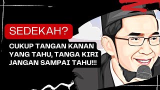 TANGAN KANAN MEMBERI, TANGAN KIRI SEMBUNYI!!! UST ADI HIDAYAT