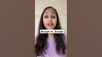 Accept vs. Except! No more confusion!