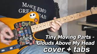 Tiny Moving Parts - Clouds Above My Head / COVER   TABS