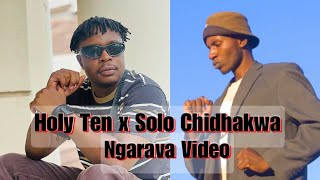 Holy Ten x Solo Chidhakwa - ngarava (Officail Video) fit Soundmax