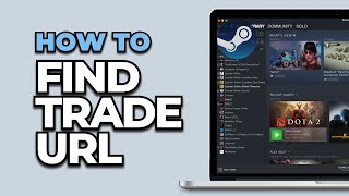 How To Find Your Trade URL on Steam