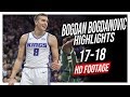 Kings SG Bogdan Bogdanovic 2017-2018 Season Highlights ᴴᴰ