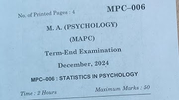 MPC-006: Statistics in Psychology| MAPC| M.A(Psychology)| IGNOU|Previous Year paper| TEE DEC-2024