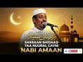 Shiiraan Shidaad Yaa Nuural Cayni Nabi Amaan Ramadaan 2026 Shiiraan Shidaad Yaa Nuural Cayni Nabi Amaan Ramadaan 2026
