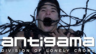 ANTIGAMA - Division of Lonely Crows [OFFICIAL VIDEO CLIP]