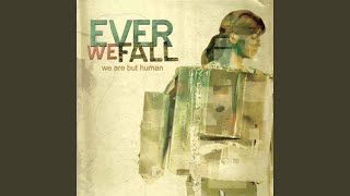 Watch Ever We Fall G video