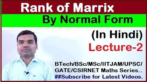 Rank of Matrix Using Normal Form in Hindi