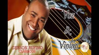 GERSON RUFINO 2022 A MELHOR MÚSICA (É DEUS NO COMANDO) - VOZ E VIOLÃO - TABERNACULO DOS MILAGRES