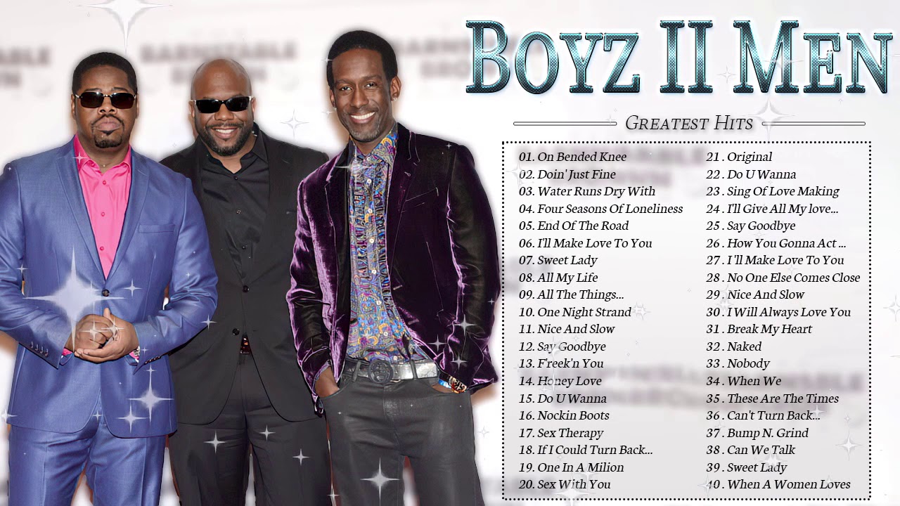 Boyz II Men Best Playlist Songs Boyz II Men Greatest Hits Collection