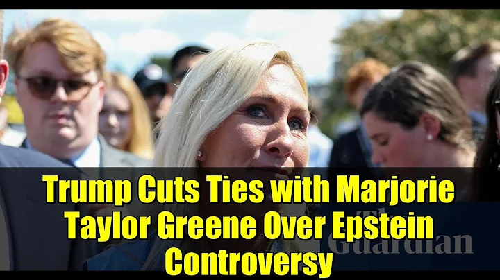 Trump Cuts Ties with Marjorie Taylor Greene Over Epstein Controversy | Full Explained