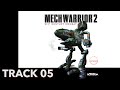 Track 5 | MechWarrior 2: Arcade Combat Edition (Original Soundtrack)